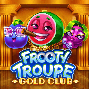 Frooty Troupe Gold Club