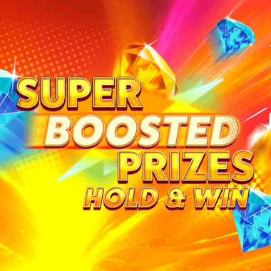 Super Boosted Prizes: Hold & Win